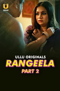 Rangeela 2026 Hindi Season 1 Part 2 ULLU WEB Series 720p HDRip 1Click Download