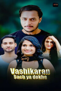 Vashikaran Sach Ya Dokha 2025 Hindi Season 1 Episodes 1-2 Akkuott WEB Series 720