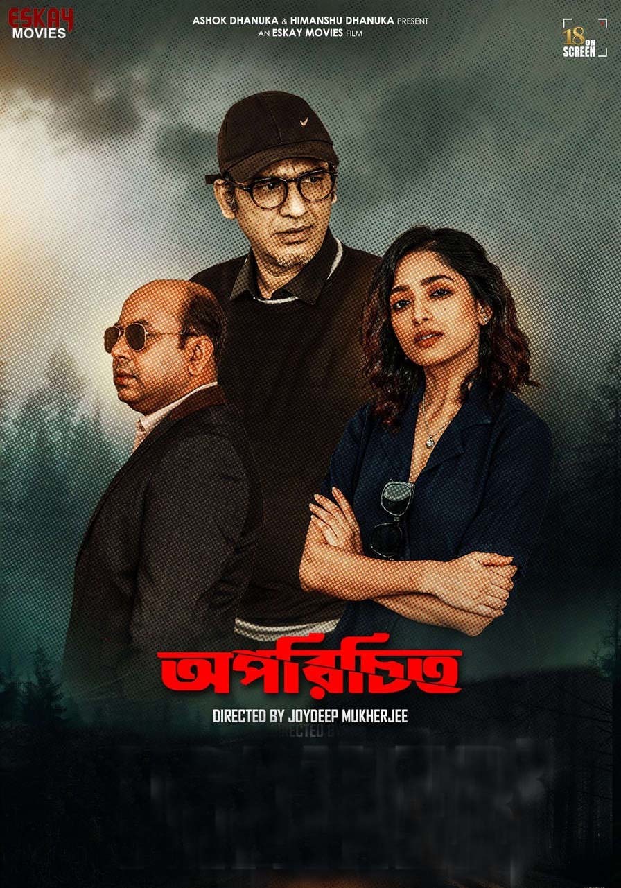 Oporichito 2026 Bengali Movie 720p WEB-DL 1Click Download