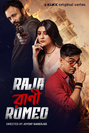Raja Rani Romeo 2026 Bengali WEB Series 720p WEB-DL 1Click Download